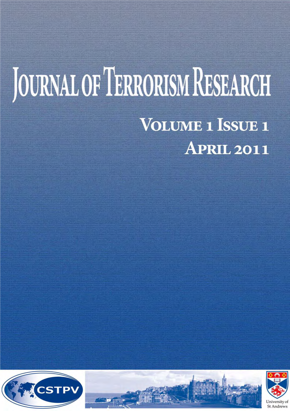 Journal of Terrorism Research, Volume 1, Issue 1 (2011)