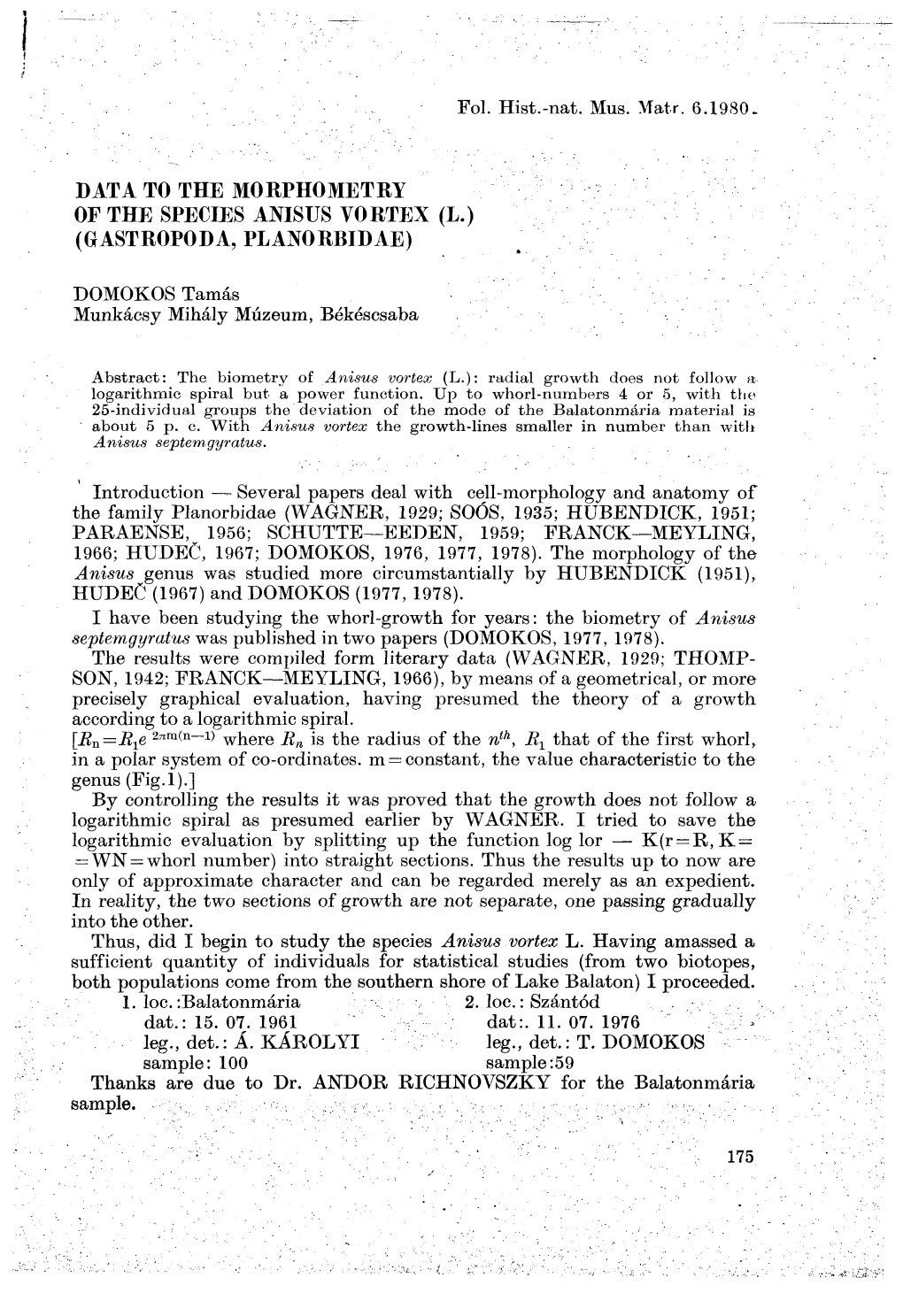 DATA to the MORPHOMETRY of the SPECIES ANISUS YORTEX (L.) (GASTROPODA, PLANORBIDAE) DOMOKOS Tamás Munkácsy Mihály Múzeum, B