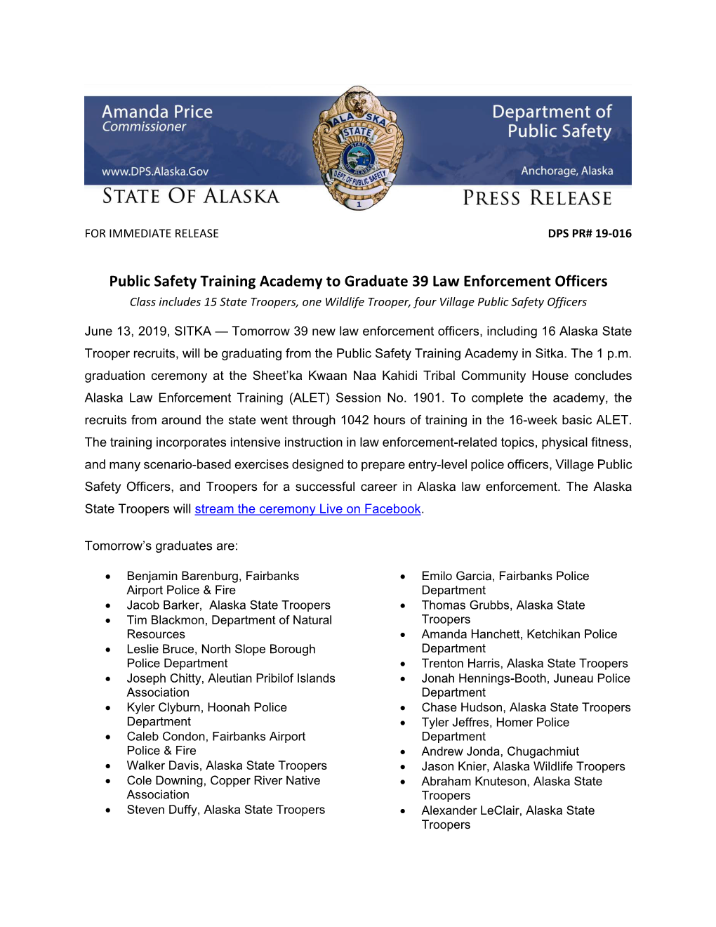 Public Safety Training Academy to Graduate 39 Law Enforcement Officers Class Includes 15 State Troopers, One Wildlife Trooper, Four Village Public Safety Officers