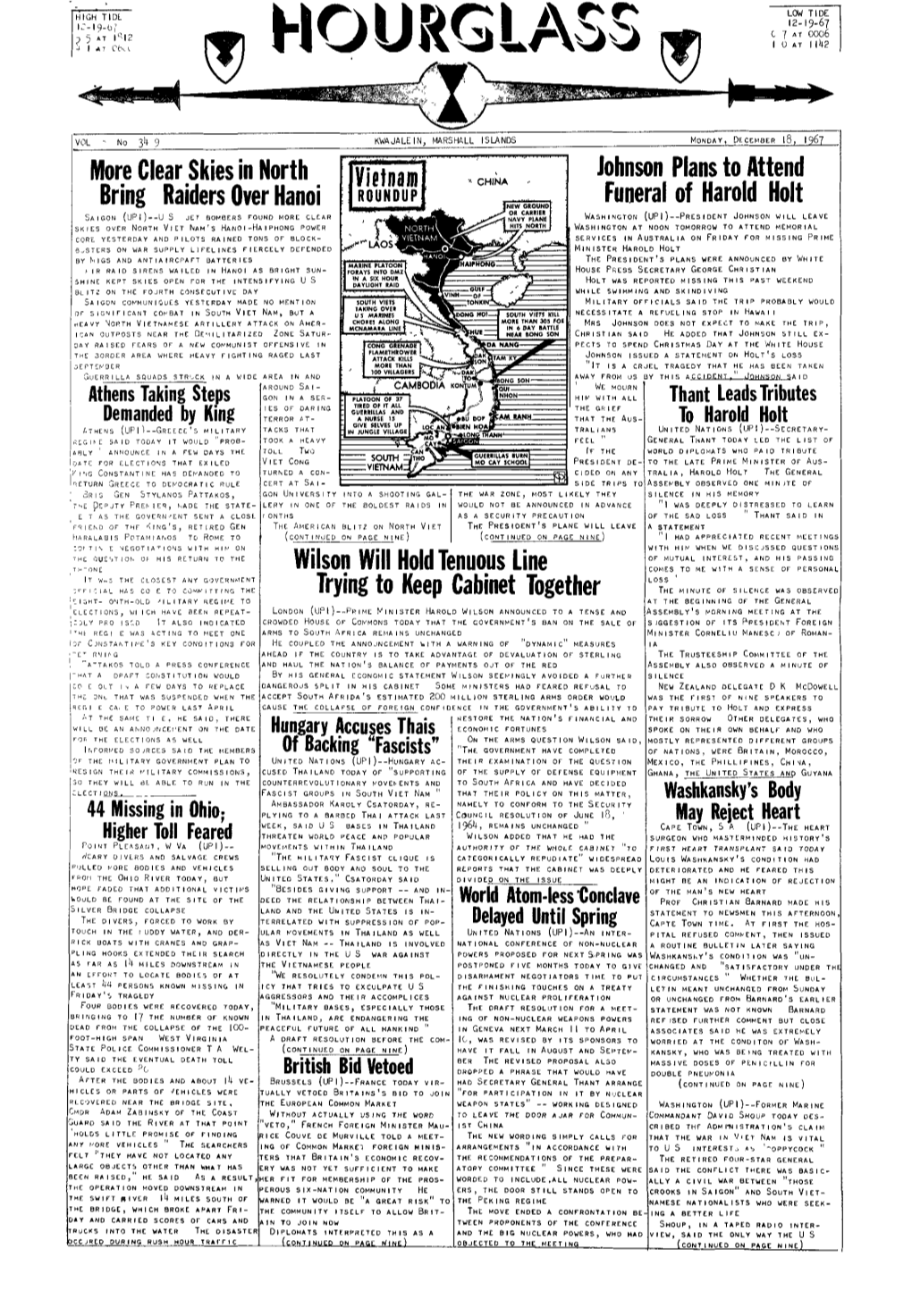 Clear Skies in North Bring Raiders Over Hanoi Ietnam Johnson Plans to Attend Funeral of Harold Holt Wilson Will Hold Tenuou
