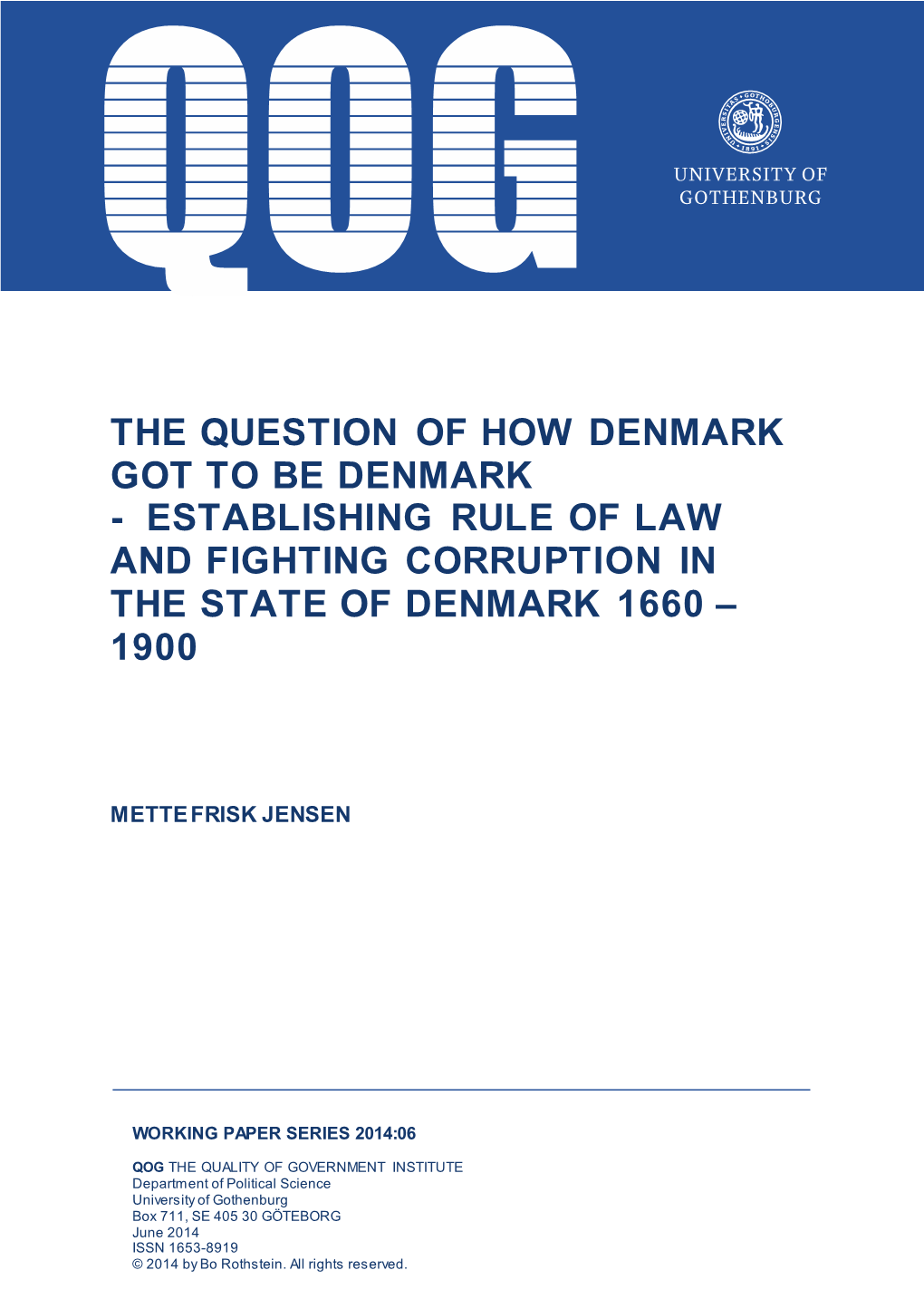 Establishing Rule of Law and Fighting Corruption in the State of Denmark 1660 – 1900