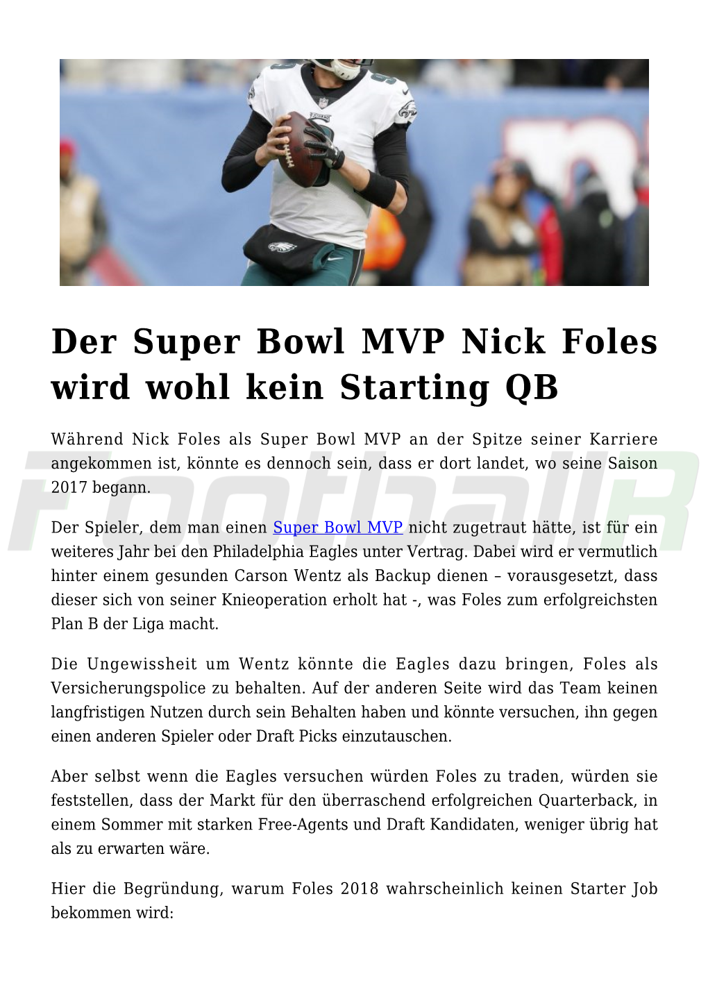 Der Super Bowl MVP Nick Foles Wird Wohl Kein Starting QB