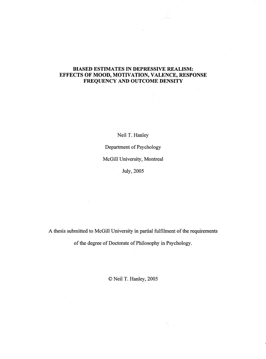 Biased Estimates in Depressive Realism: Effects of Mood, Motivation, Valence, Response Frequency and Outcome Density