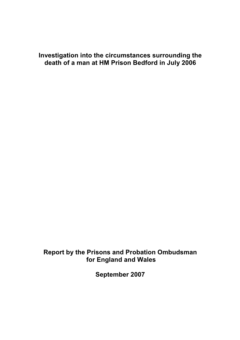 Investigation Into the Circumstances Surrounding the Death of a Man at HM Prison Bedford in July 2006