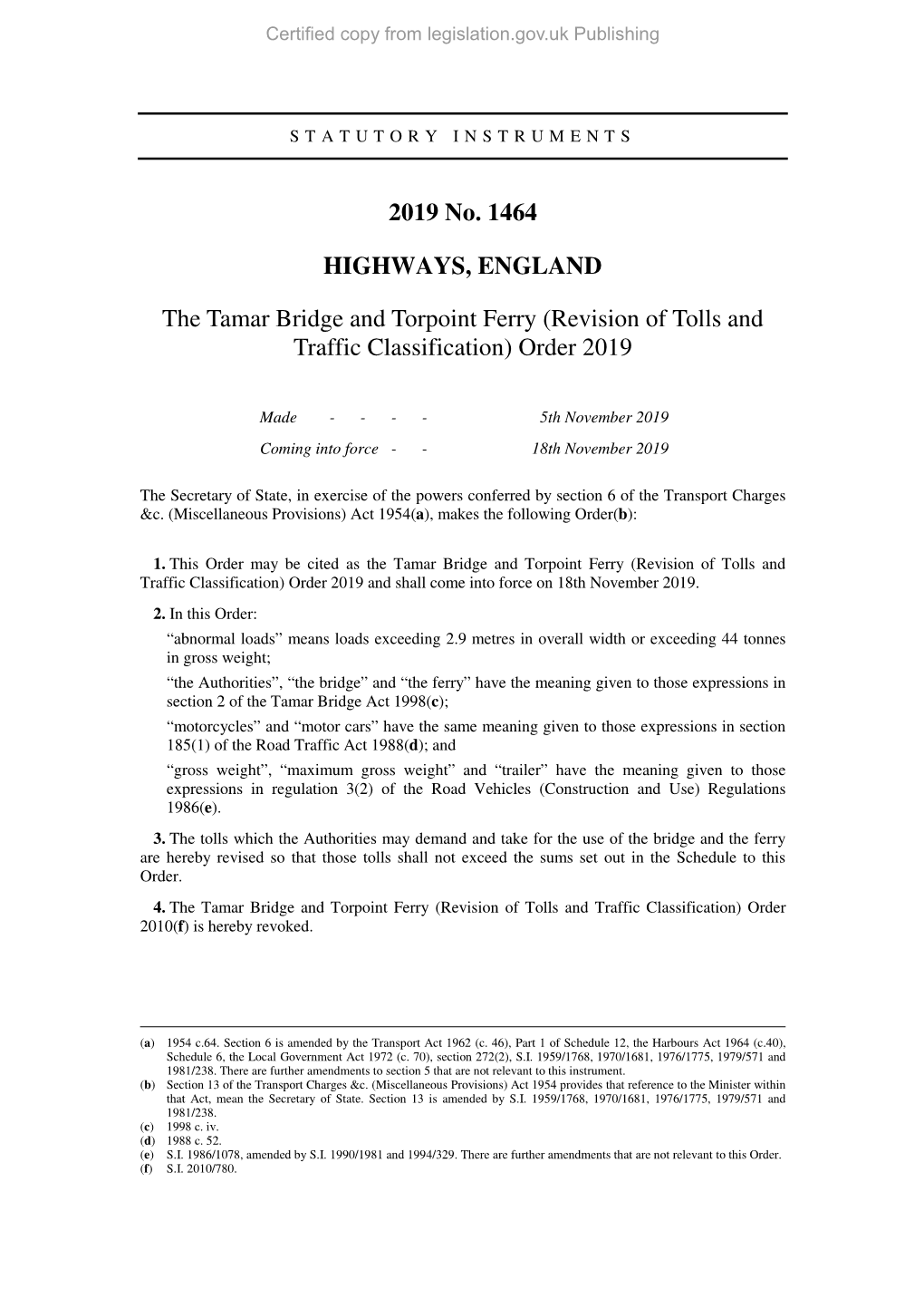 The Tamar Bridge and Torpoint Ferry (Revision of Tolls and Traffic Classification) Order 2019