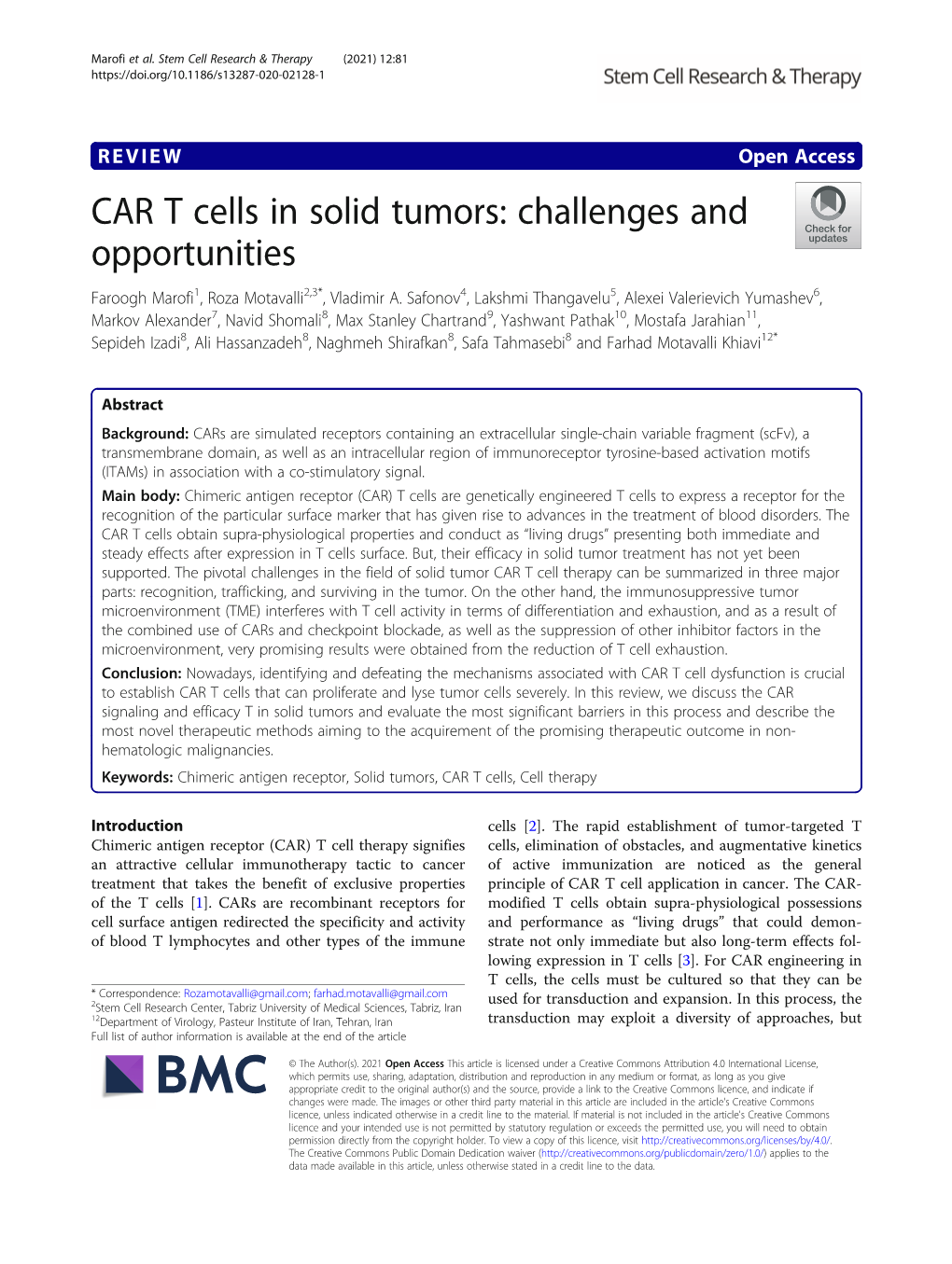 CAR T Cells in Solid Tumors: Challenges and Opportunities Faroogh Marofi1, Roza Motavalli2,3*, Vladimir A