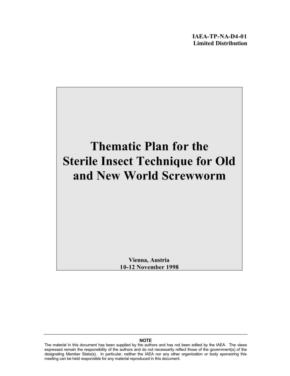 Thematic Plan for the Sterile Insect Technique for Old and New World Screwworm
