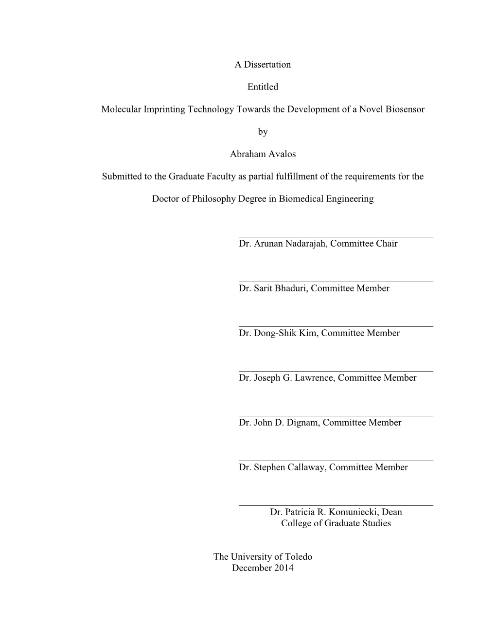 A Dissertation Entitled Molecular Imprinting Technology Towards the Development of a Novel Biosensor by Abraham Avalos Submitted