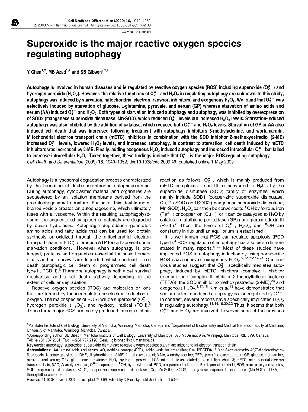 Superoxide Is the Major Reactive Oxygen Species Regulating Autophagy