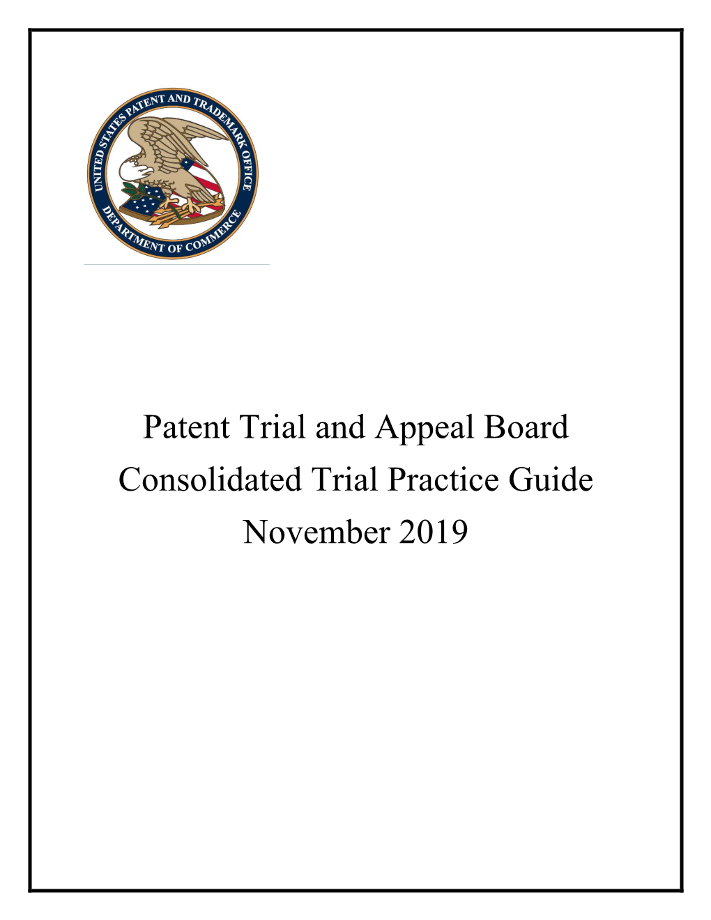 Consolidated Trial Practice Guide November 2019