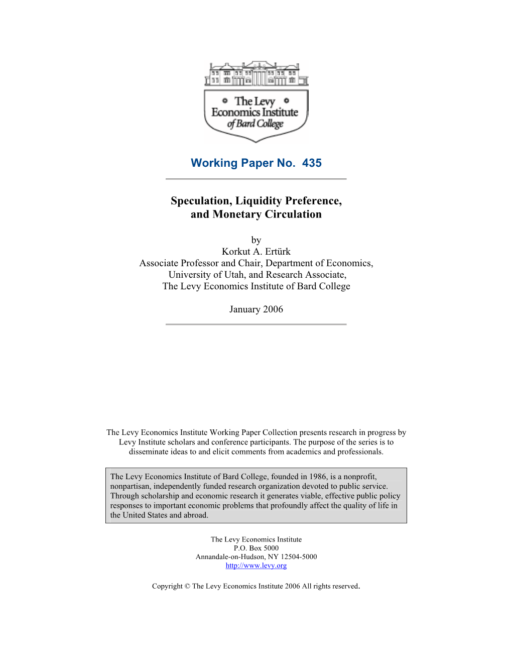 Working Paper No. 435 Speculation, Liquidity Preference, and Monetary