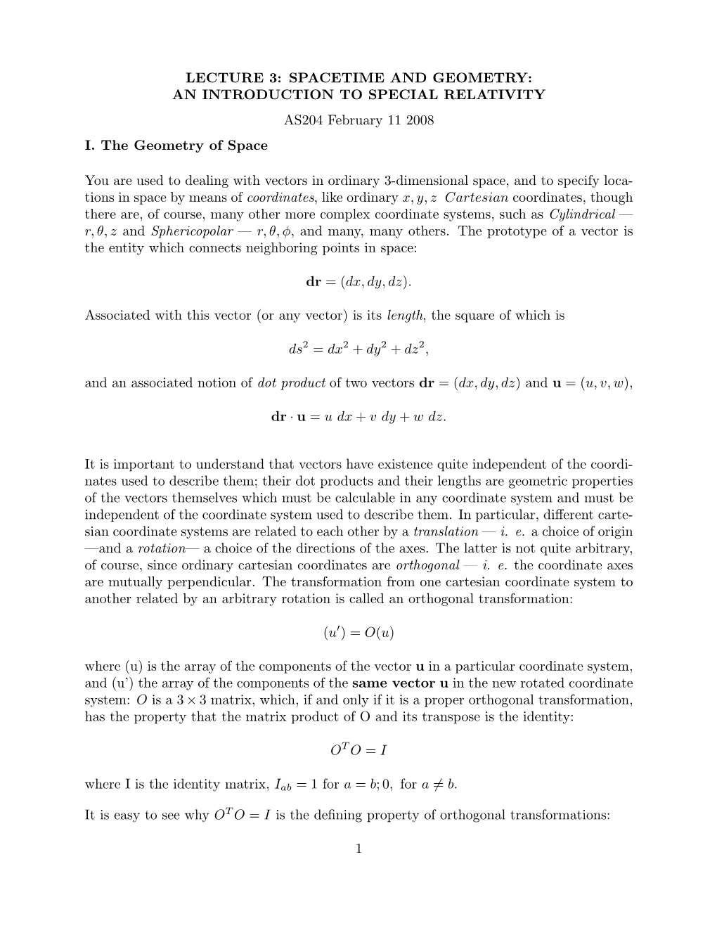 LECTURE 3: SPACETIME and GEOMETRY: an INTRODUCTION to SPECIAL RELATIVITY AS204 February 11 2008 I