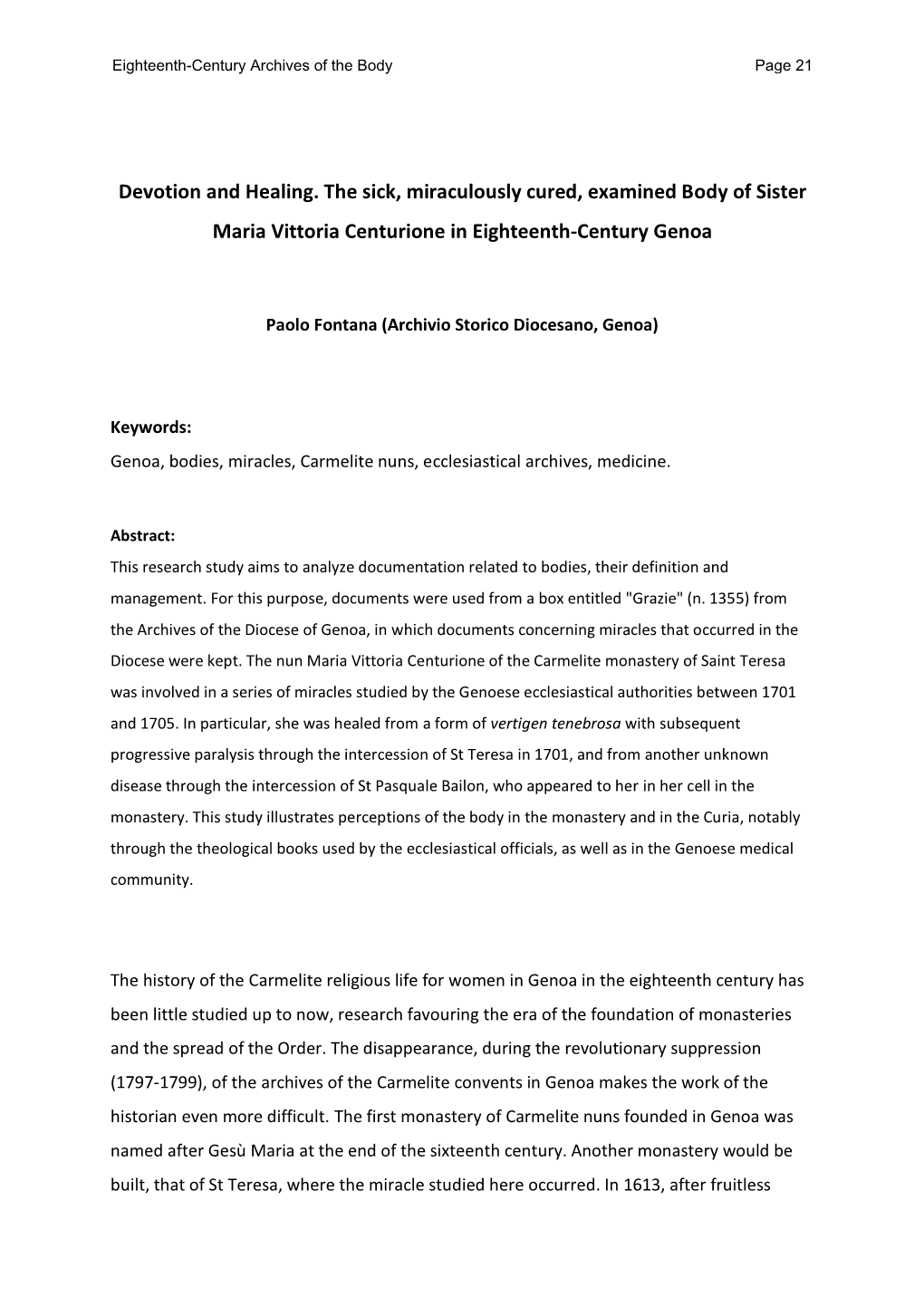 Devotion and Healing. the Sick, Miraculously Cured, Examined Body of Sister Maria Vittoria Centurione in Eighteenth-Century Genoa