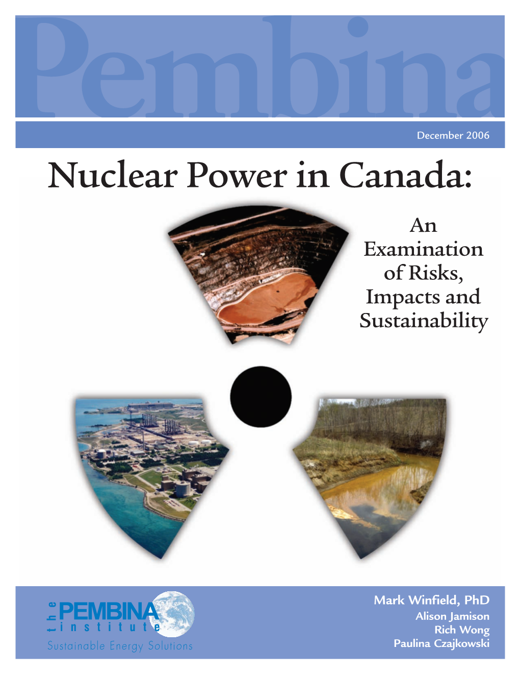 Nuclear Power in Canada: an Examination of Risks, Impacts and Sustainability