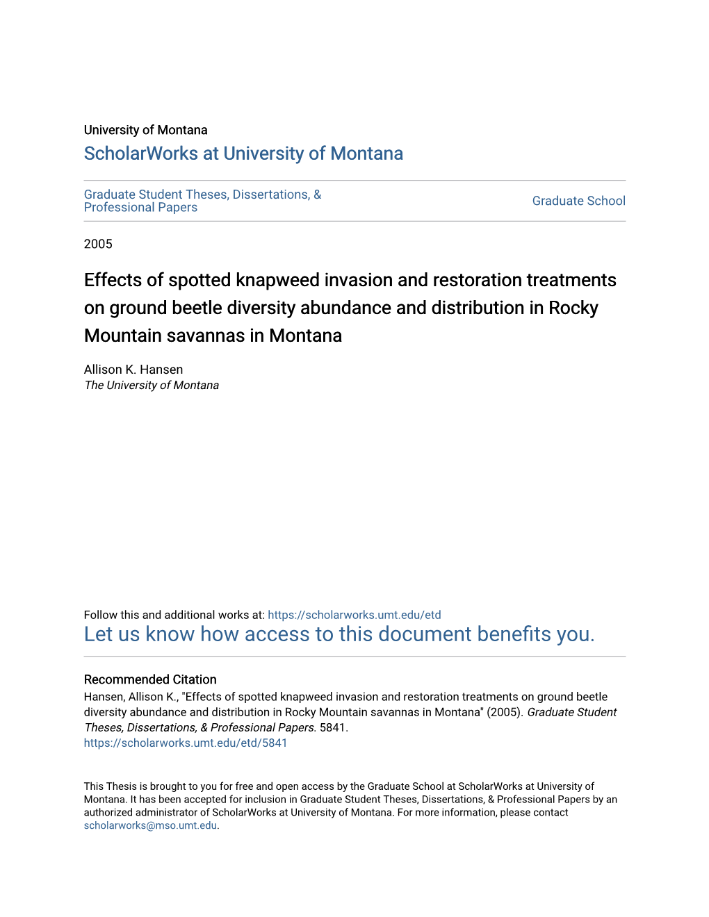 Effects of Spotted Knapweed Invasion and Restoration Treatments on Ground Beetle Diversity Abundance and Distribution in Rocky Mountain Savannas in Montana