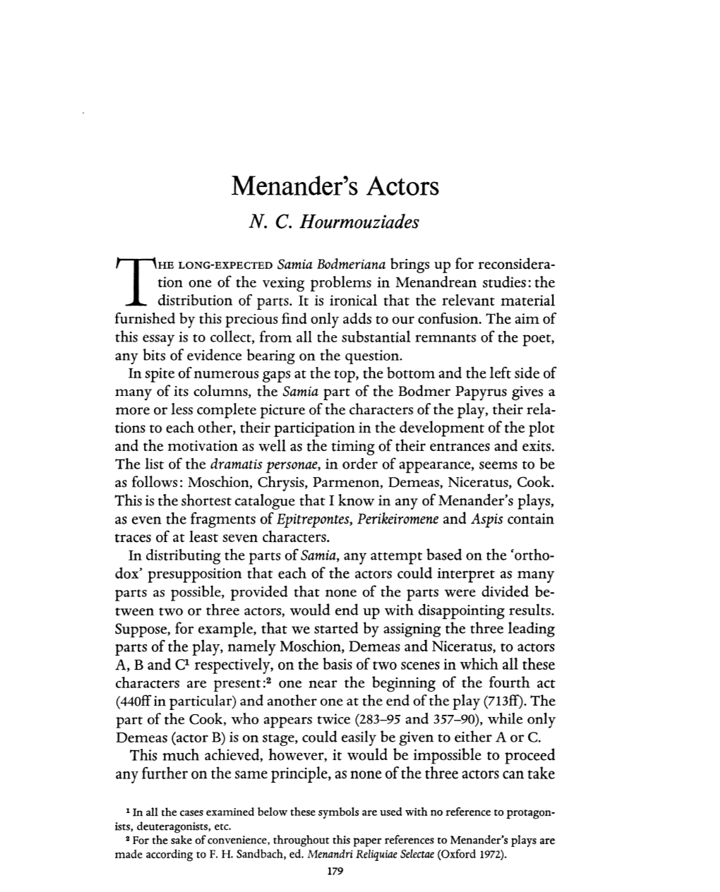 Menander's Actors HOURMOUZIADES, N C Greek, Roman and Byzantine Studies; Summer 1973; 14, 2; Proquest Pg