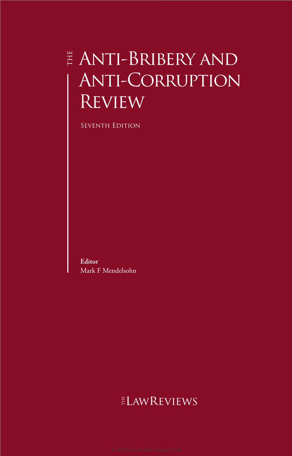 The Law Reviews the Anti-Bribery and Anti-Corruption Review, 7Th