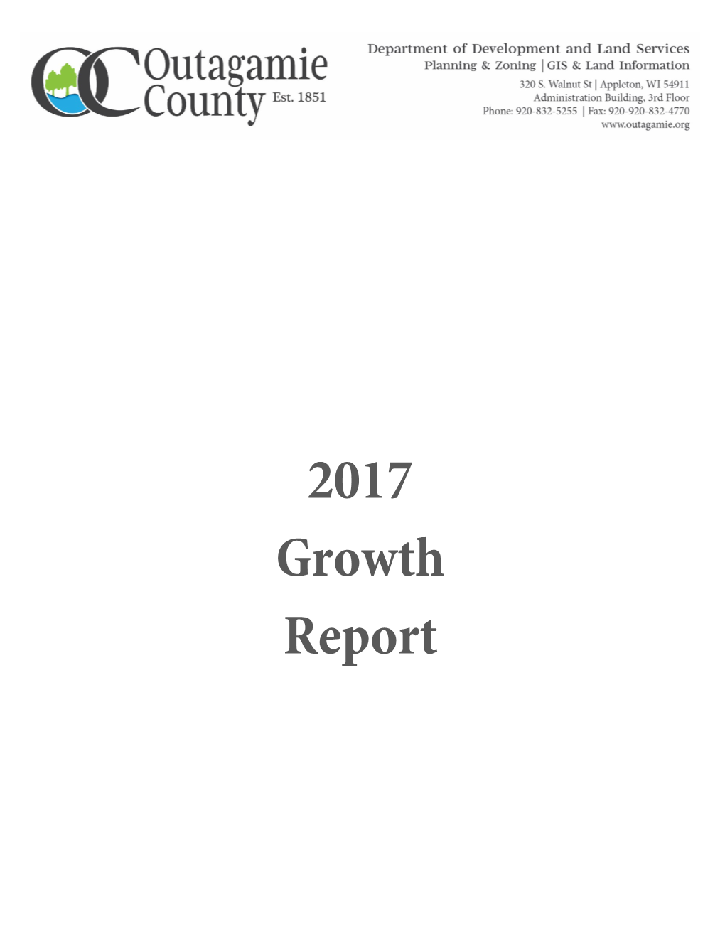 2017 Growth Report OUTAGAMIE COUNTY 2017 GROWTH REPORT