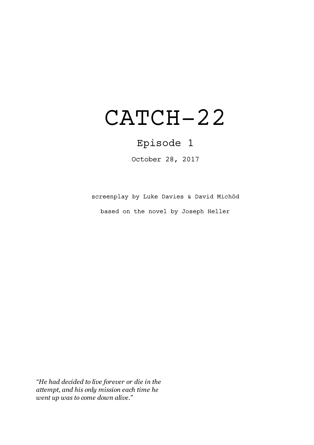 CATCH-22 Episode 1 October 28, 2017