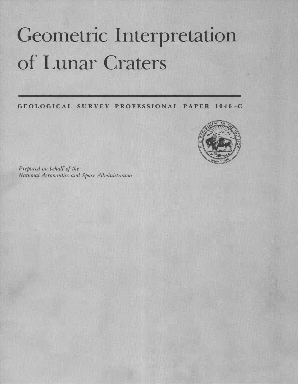 Prepared on Behalf of the National Aeronautics and Space Administration GEOMETRIC INTERPRETATION of LUNAR CRATERS G23QIJQ8