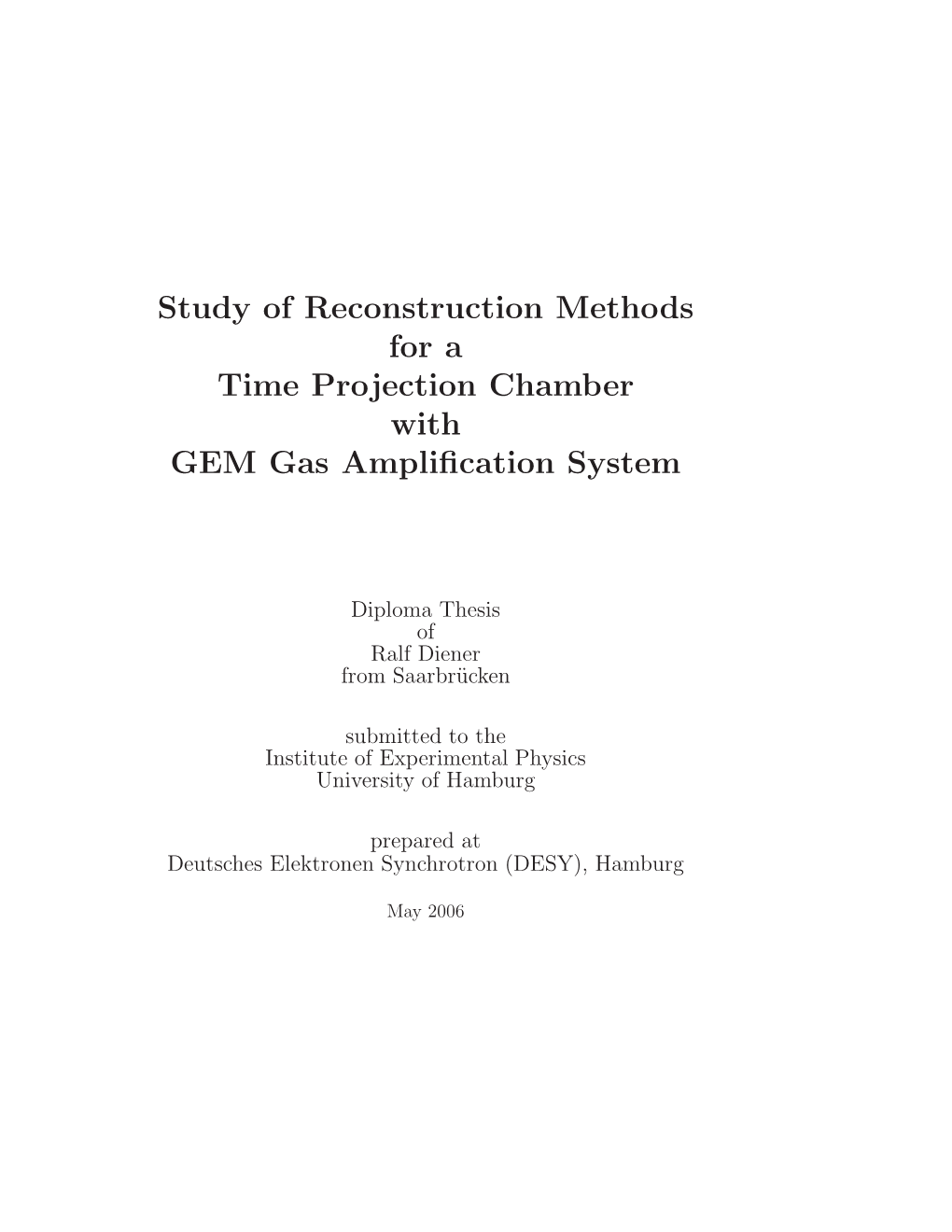 Study of Reconstruction Methods for a Time Projection Chamber with GEM Gas Amplification System