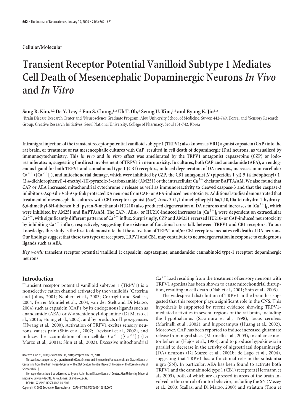 Transient Receptor Potential Vanilloid Subtype 1 Mediates Cell Death of Mesencephalic Dopaminergic Neurons in Vivo and in Vitro