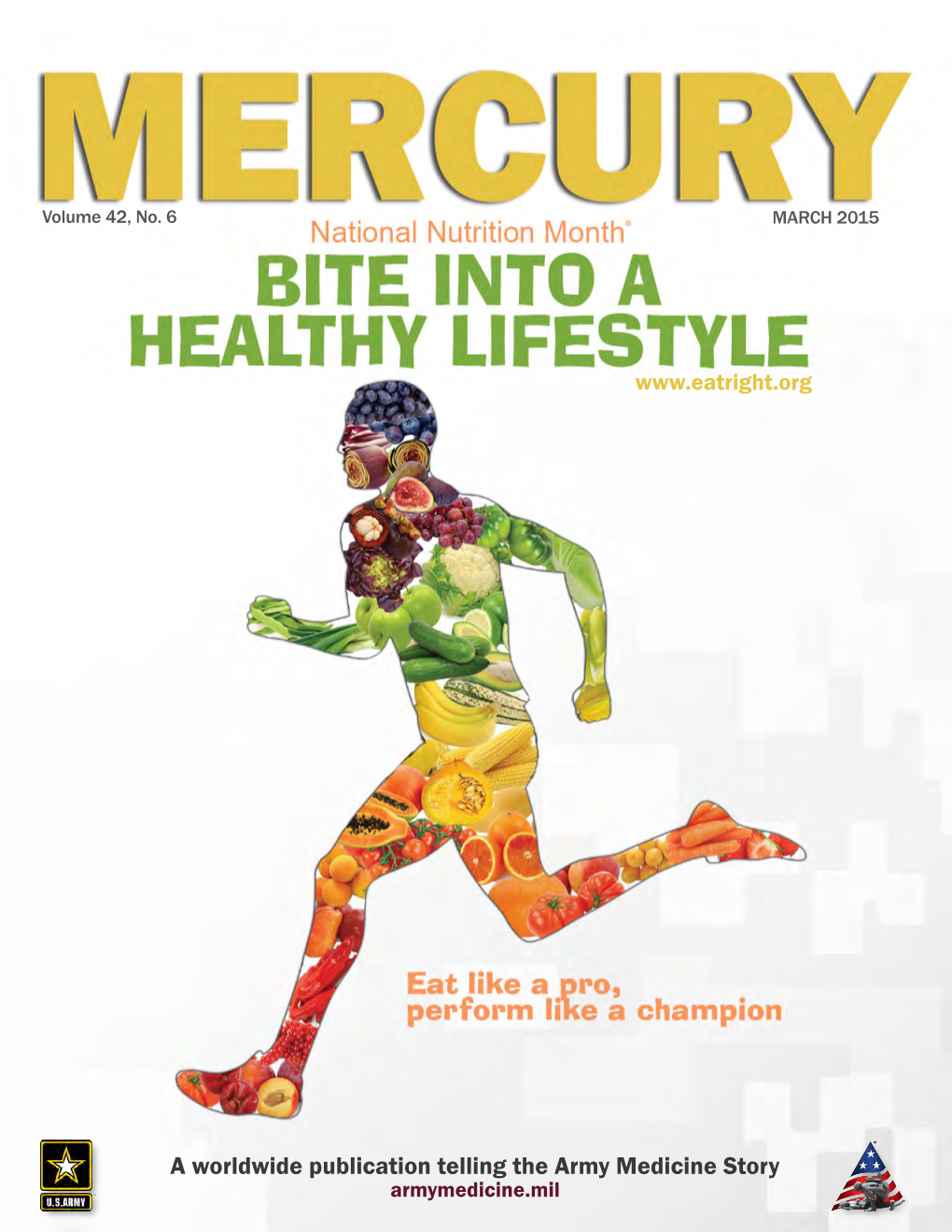 A Worldwide Publication Telling the Army Medicine Story ARMY MEDICINE MERCURY CONTENTS