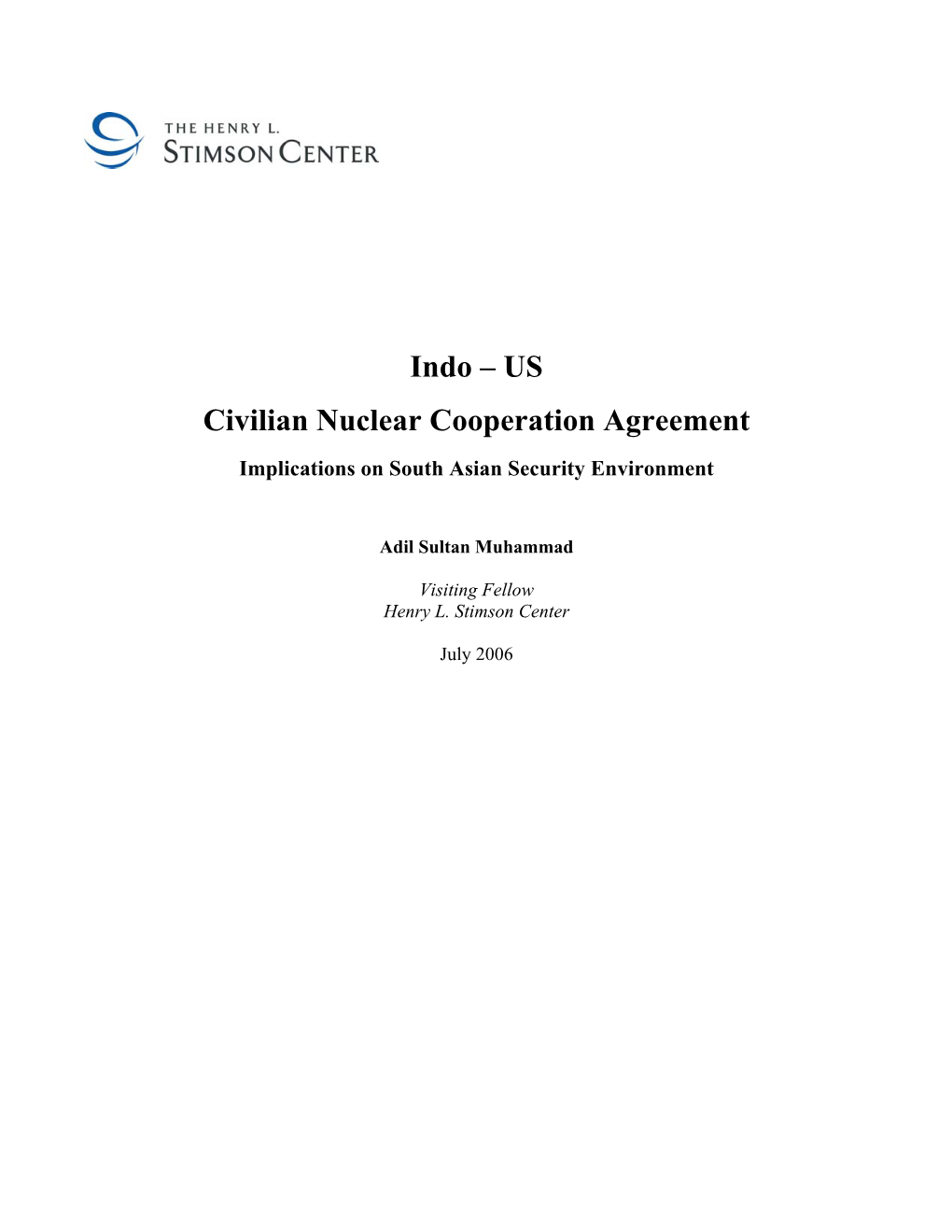 Indo – US Civilian Nuclear Cooperation Agreement Implications on South Asian Security Environment