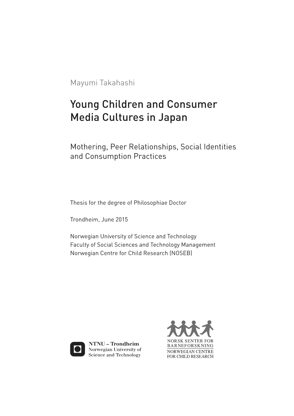 Young Children and Consumer Media Cultures in Japan