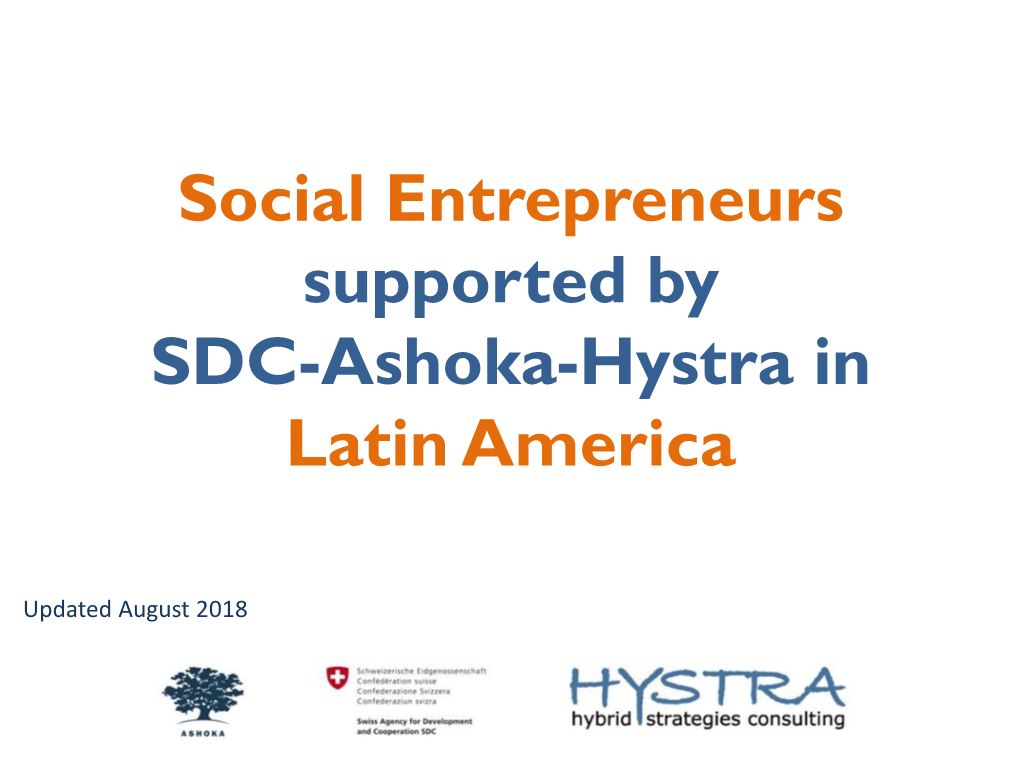 Social Entrepreneurs Supported by SDC-Ashoka-Hystra in Latin America