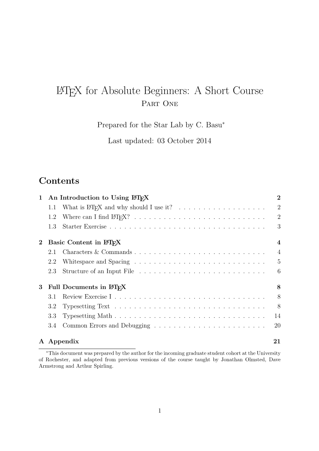 LATEX for Absolute Beginners: a Short Course Part One