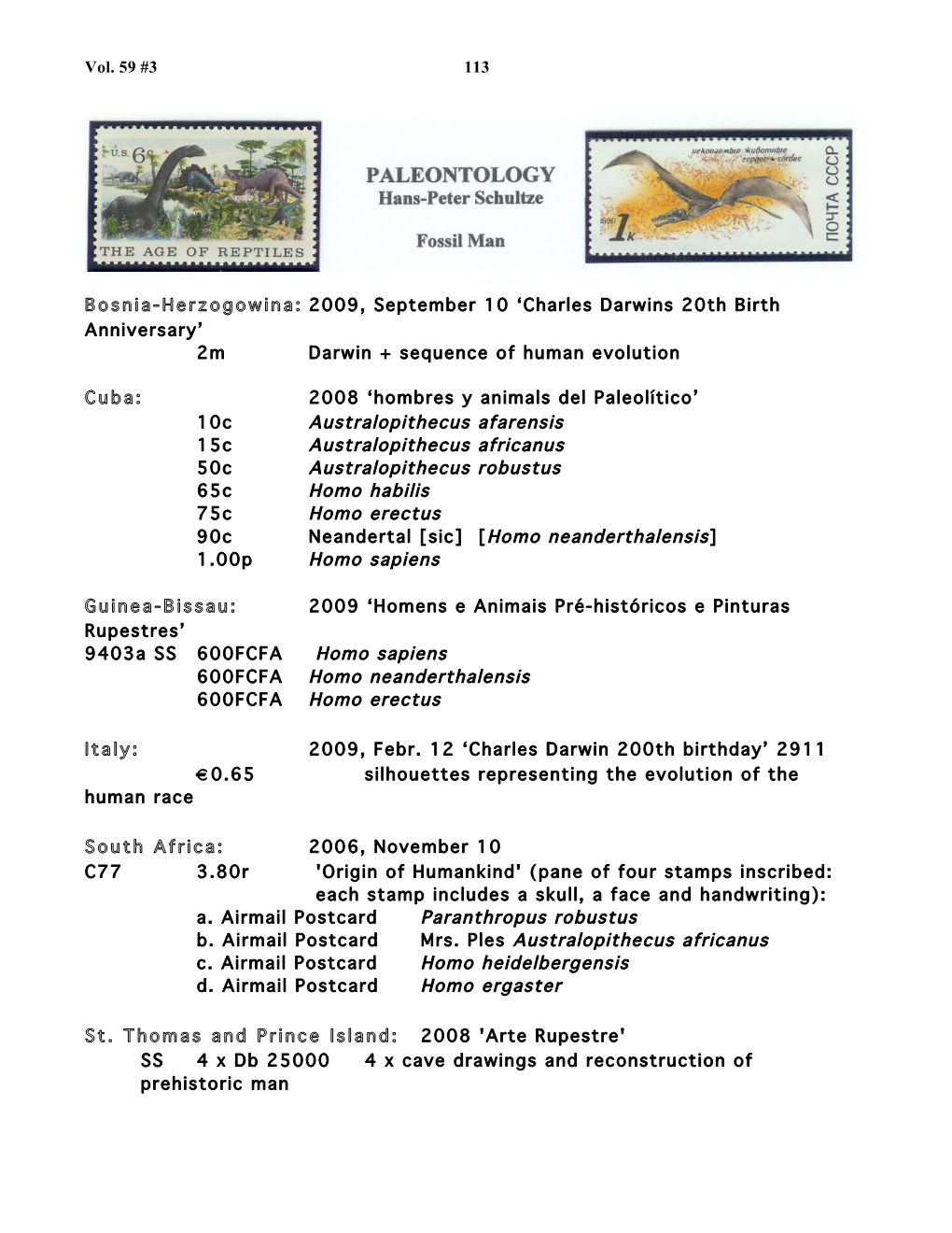 Vol. 59 #3 113 Bosnia-Herzogowina: 2009, September 10 'Charles Darwins 20Th Birth Anniversary' 2M Darwin + Sequence of H