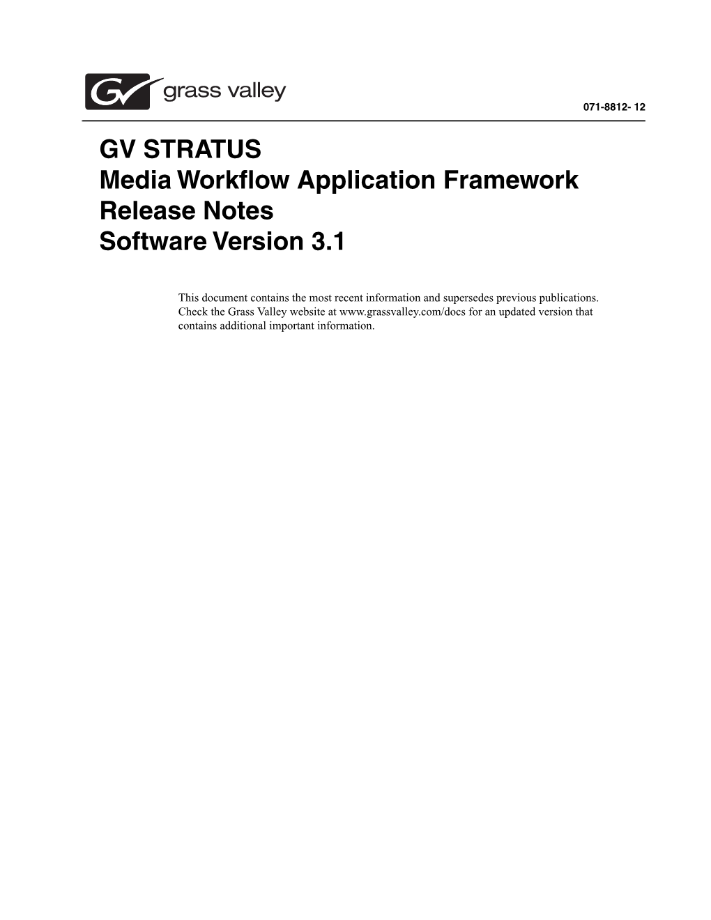 GV STRATUS Release Notes 3 Release Summary