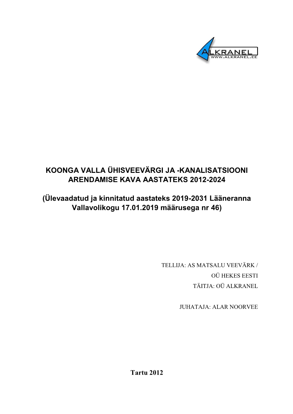 Koonga Valla Ühisveevärgi Ja -Kanalisatsiooni Arendamise Kava Aastateks 2012-2024