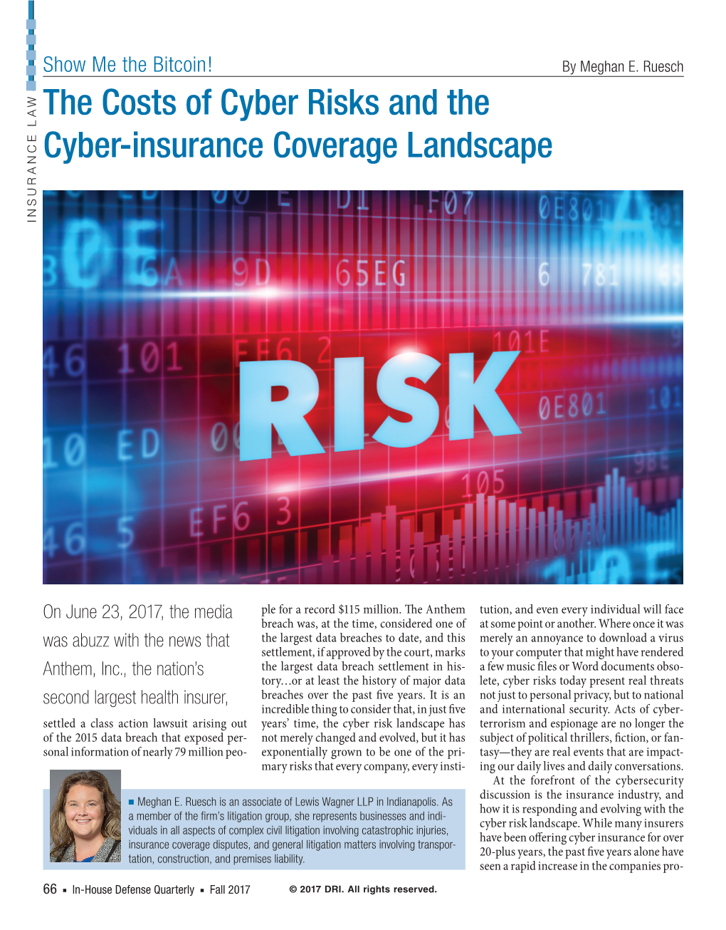 The Costs of Cyber Risks and the Cyber-Insurance Coverage Landscape INSURANCE LAW
