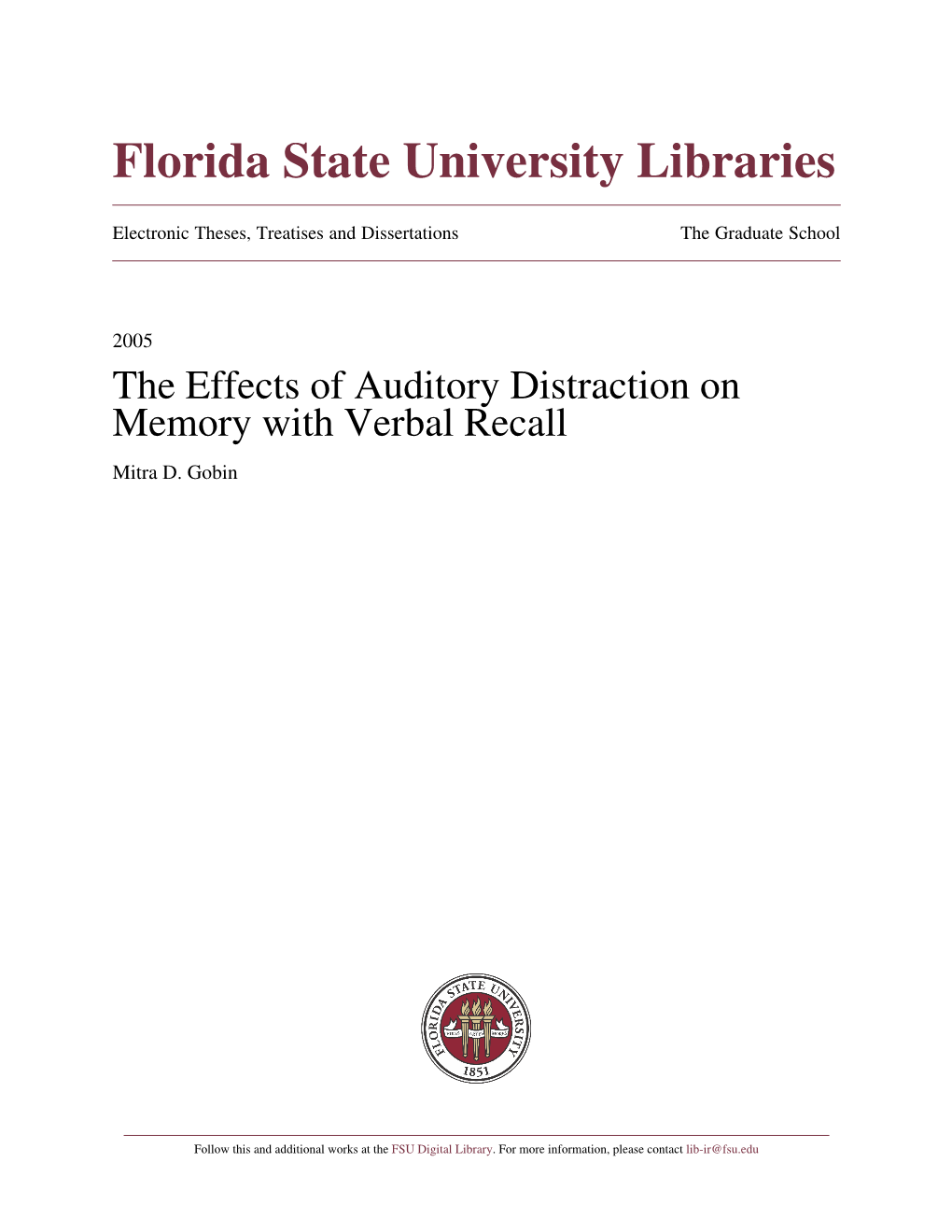The Effects of Auditory Distraction on Memory with Verbal Recall Mitra D
