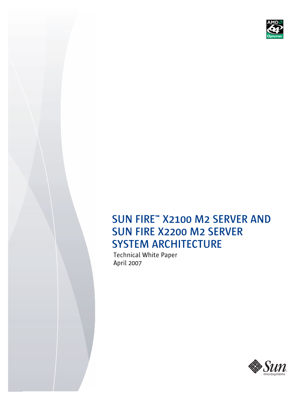 Sun Fire X2100 M2 and X2200 M2 Architecture White Paper