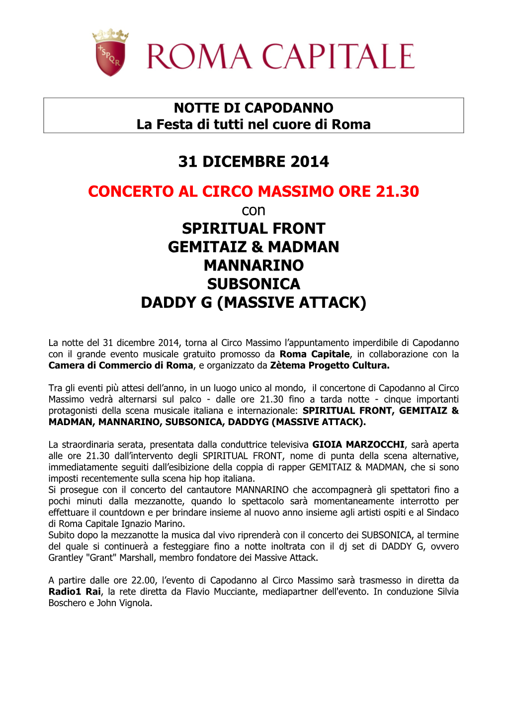 31 DICEMBRE 2014 CONCERTO AL CIRCO MASSIMO ORE 21.30 Con