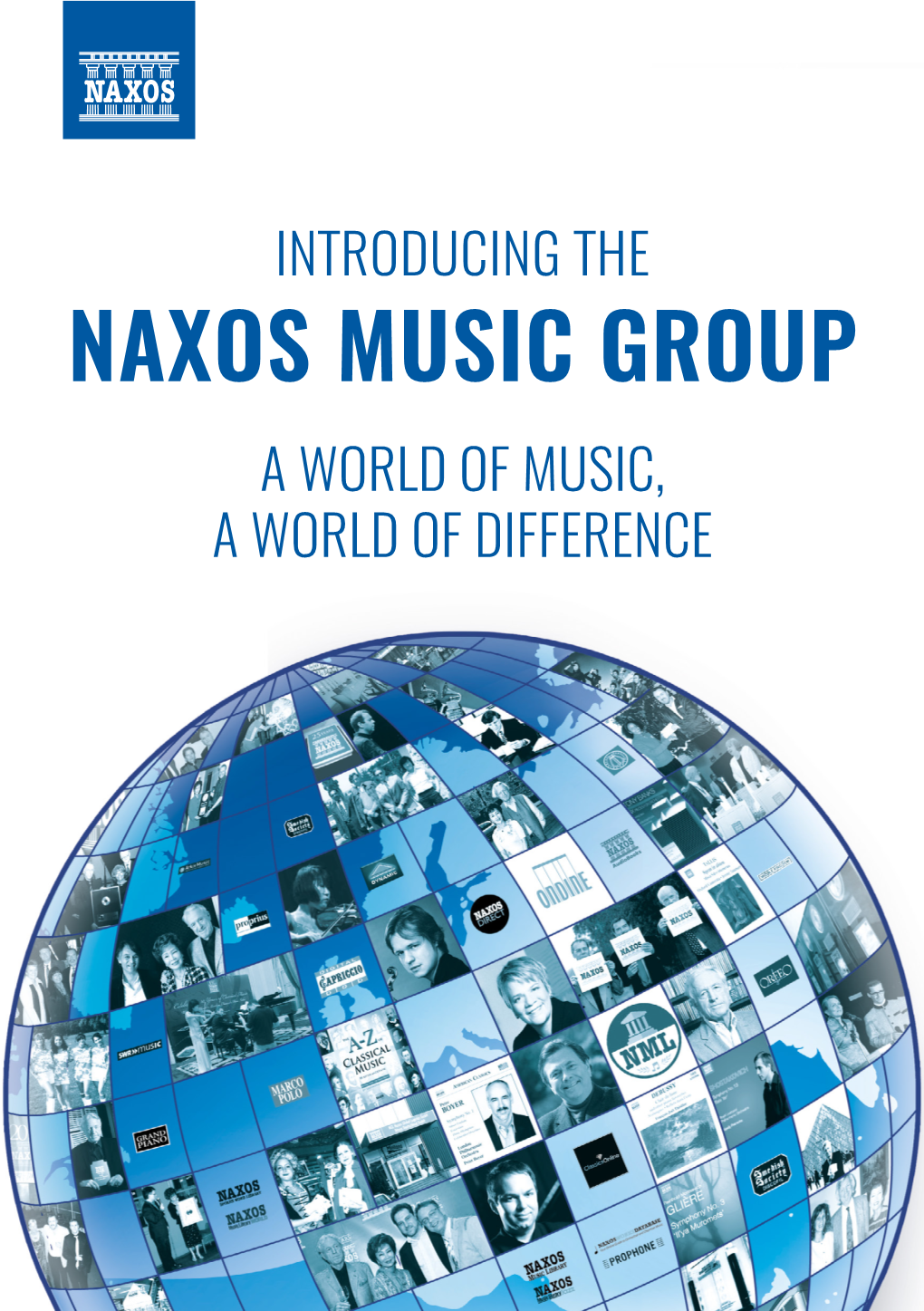 NAXOS MUSIC GROUP a WORLD of MUSIC, a WORLD of DIFFERENCE Welcome!