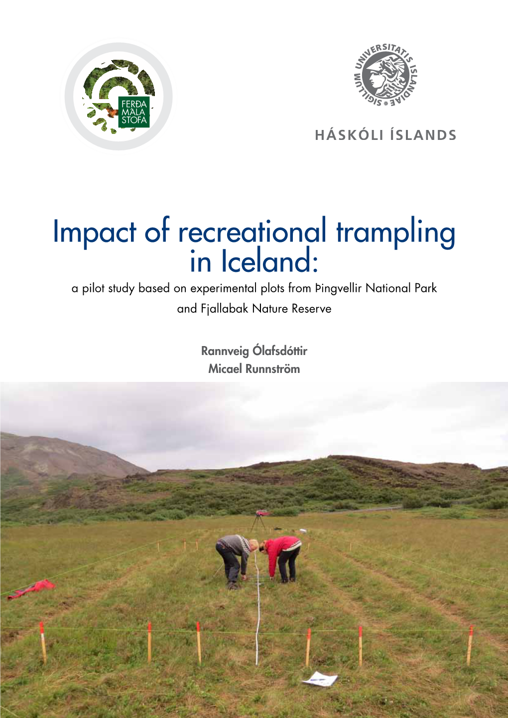 Impact of Recreational Trampling in Iceland: a Pilot Study Based on Experimental Plots from Þingvellir National Park and Fjallabak Nature Reserve