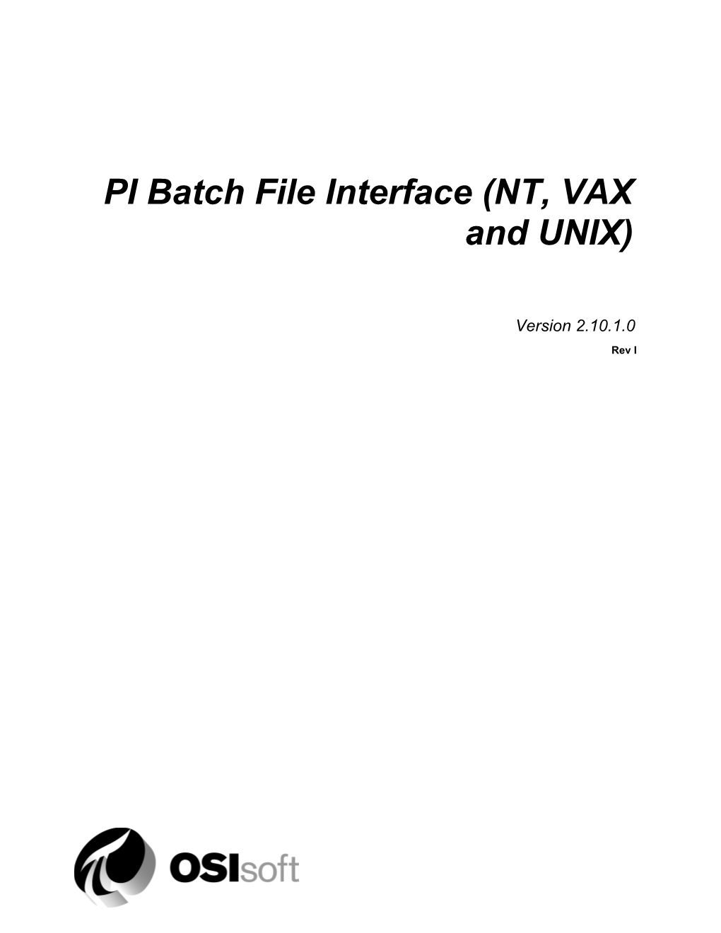 PI Batch File Interface (NT, VAX and UNIX)