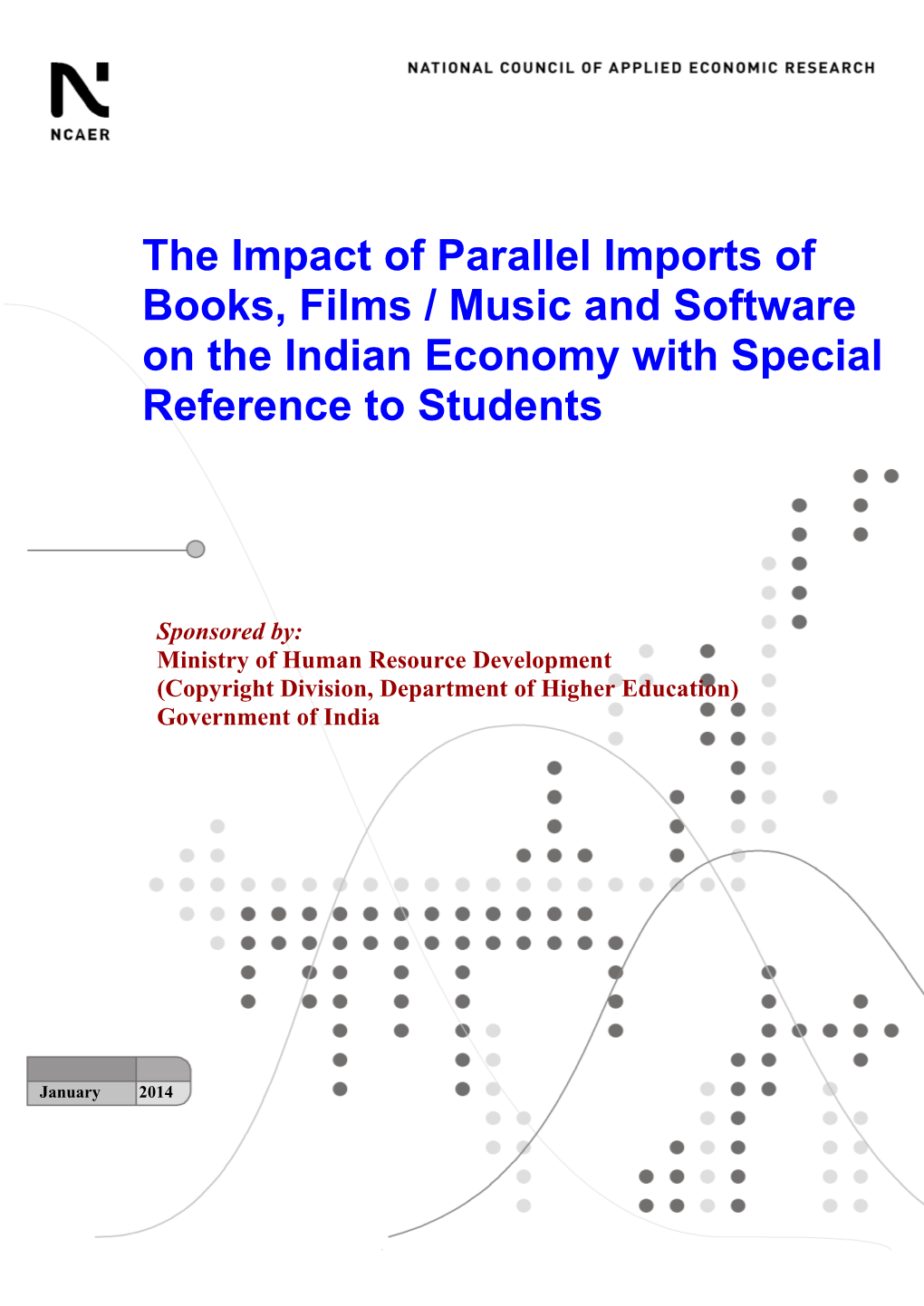 The Impact of Parallel Imports of Books, Films / Music and Software