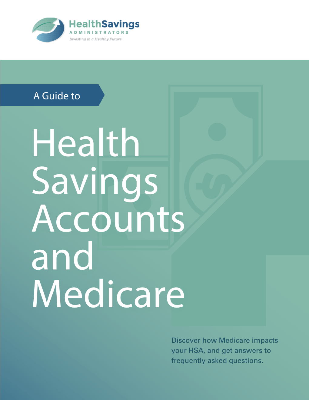 A Guide to Health Savings Accounts and Medicare