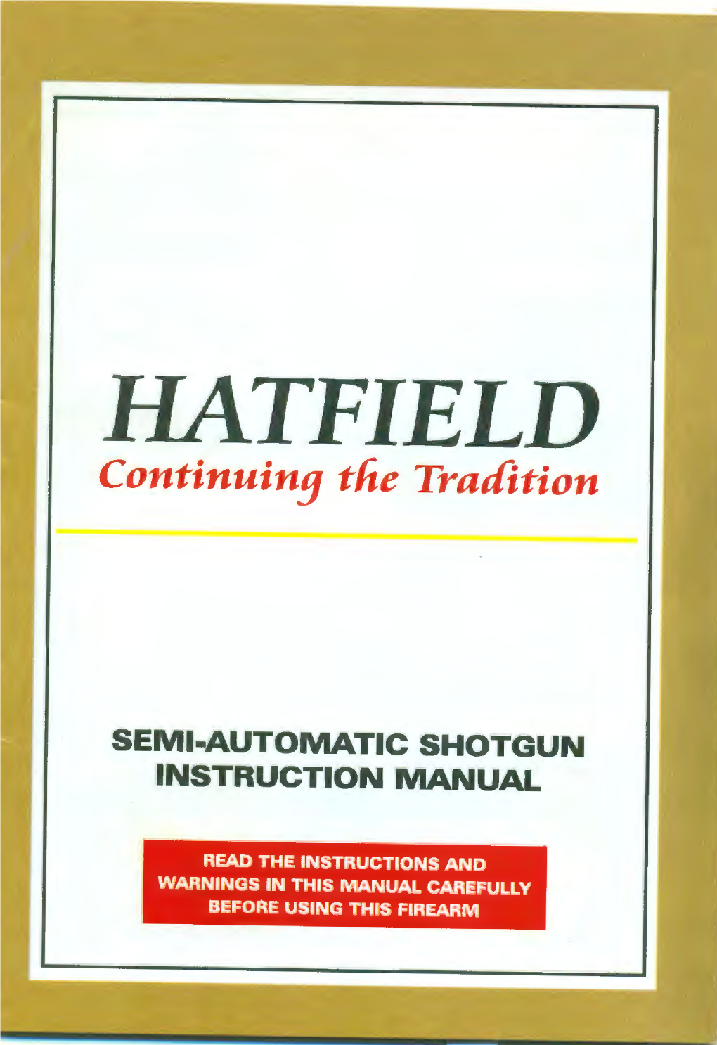 Semi-Automatic Shotgun Instruction Manual