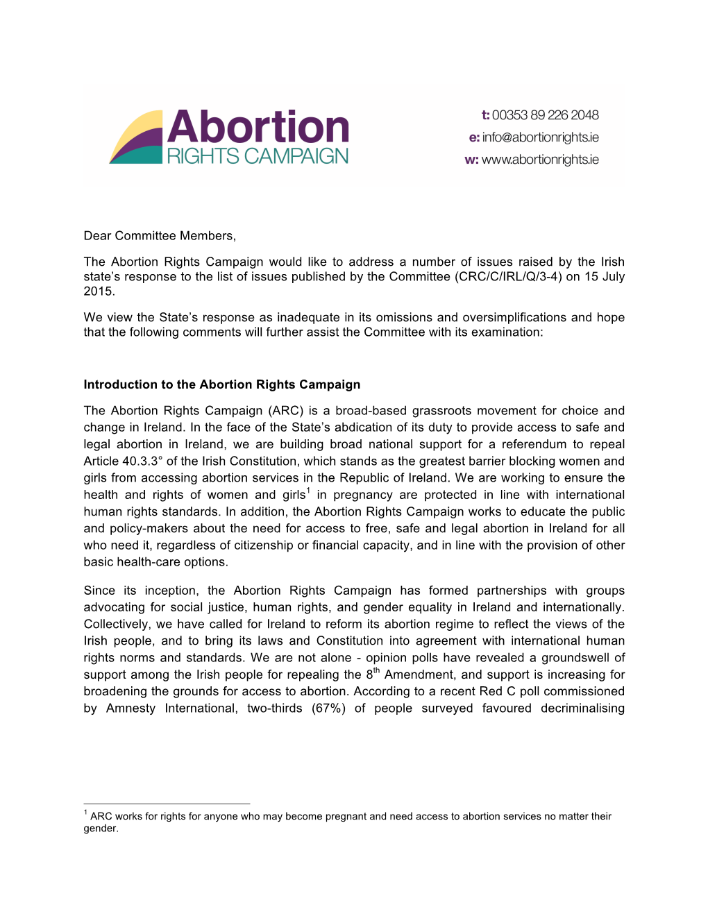 Dear Committee Members, the Abortion Rights Campaign Would
