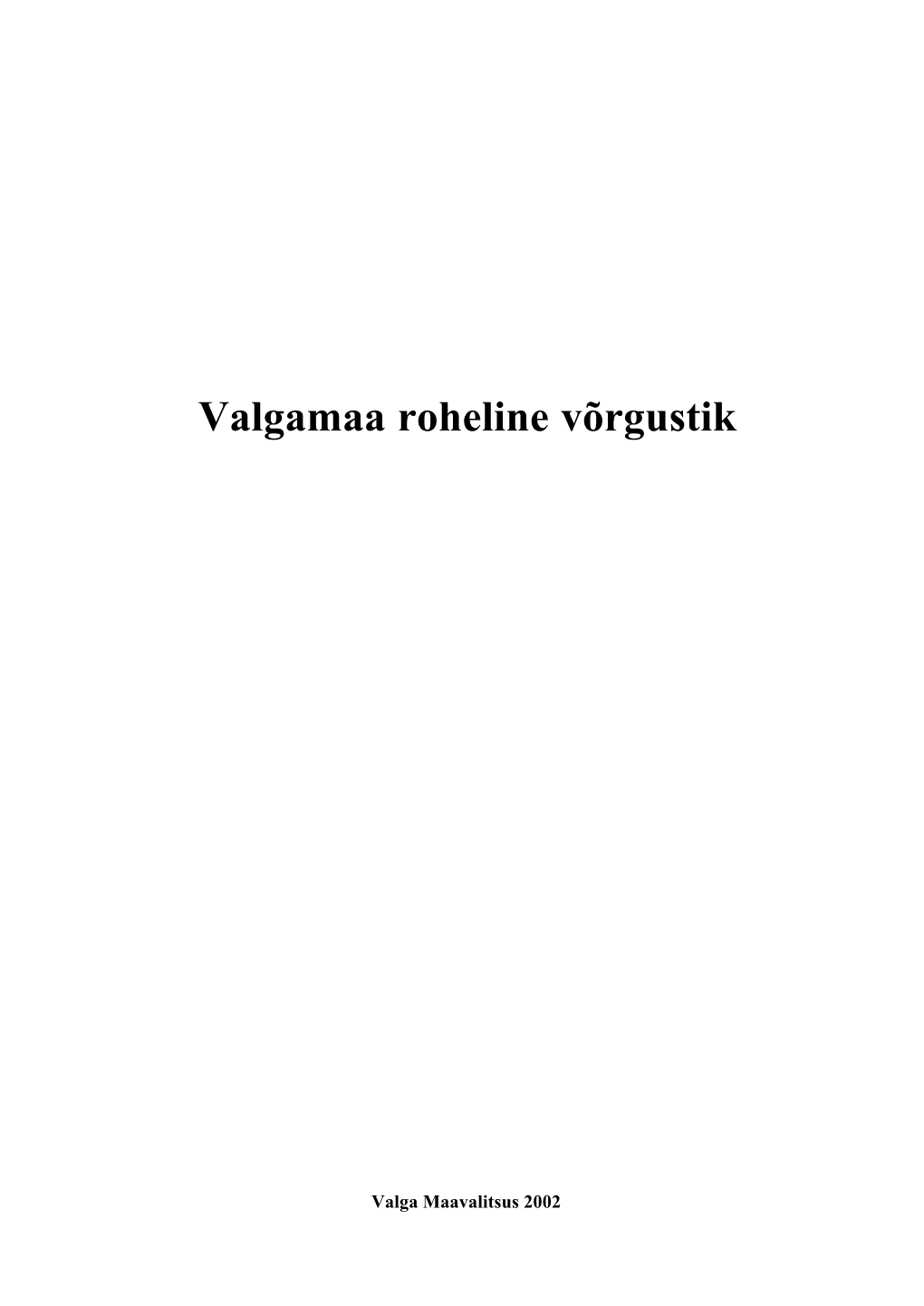 Valgamaa Roheline Võrgustik