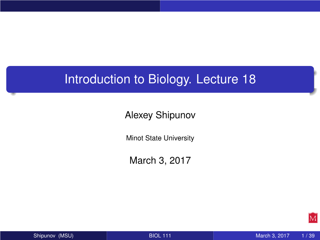 Introduction to Biology. Lecture 18