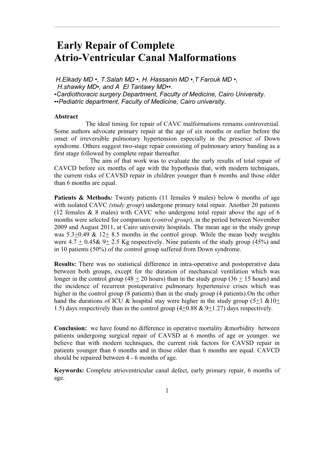 Evaluation of Early Repair of Complete Atrio-Ventricular Canal Malformations