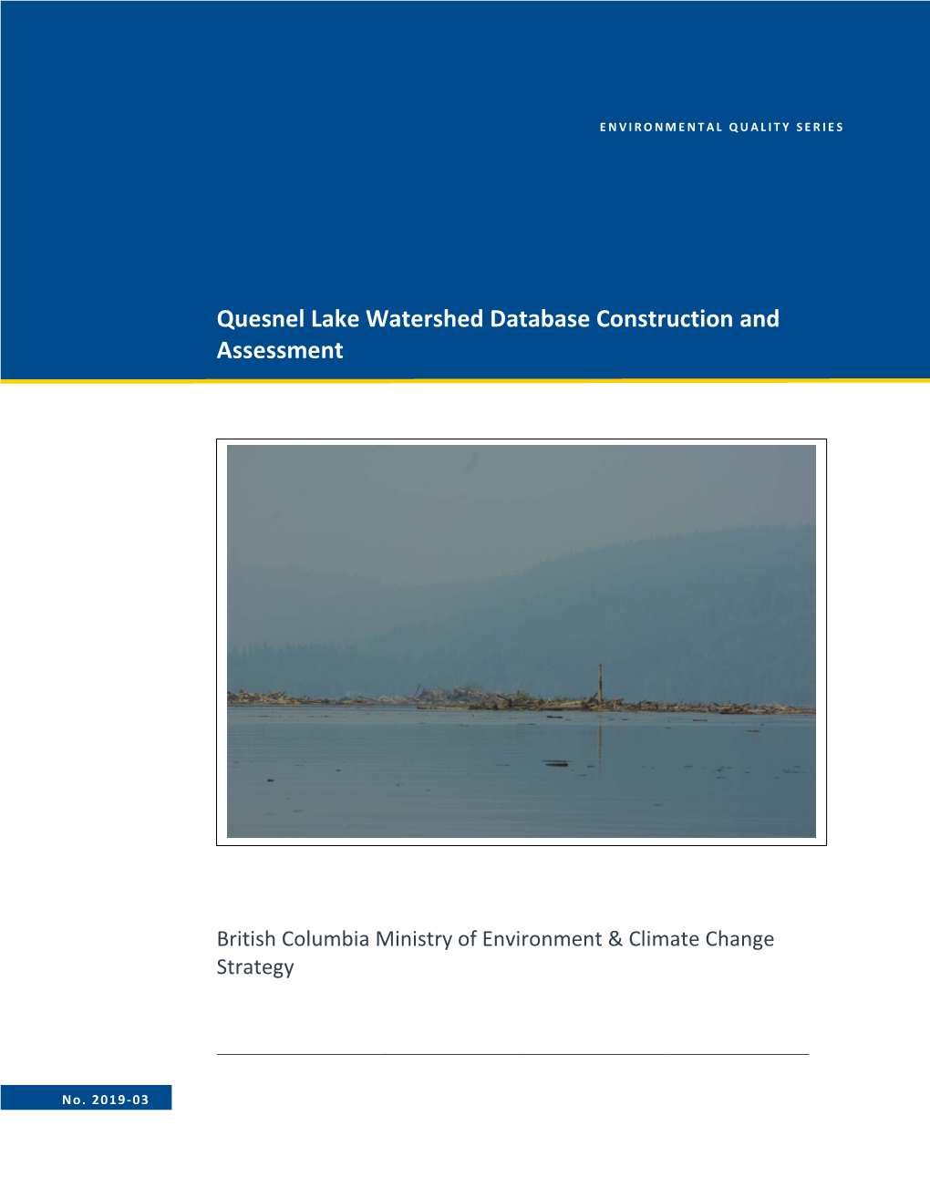 Quesnel Lake Watershed Database Construction and Assessment