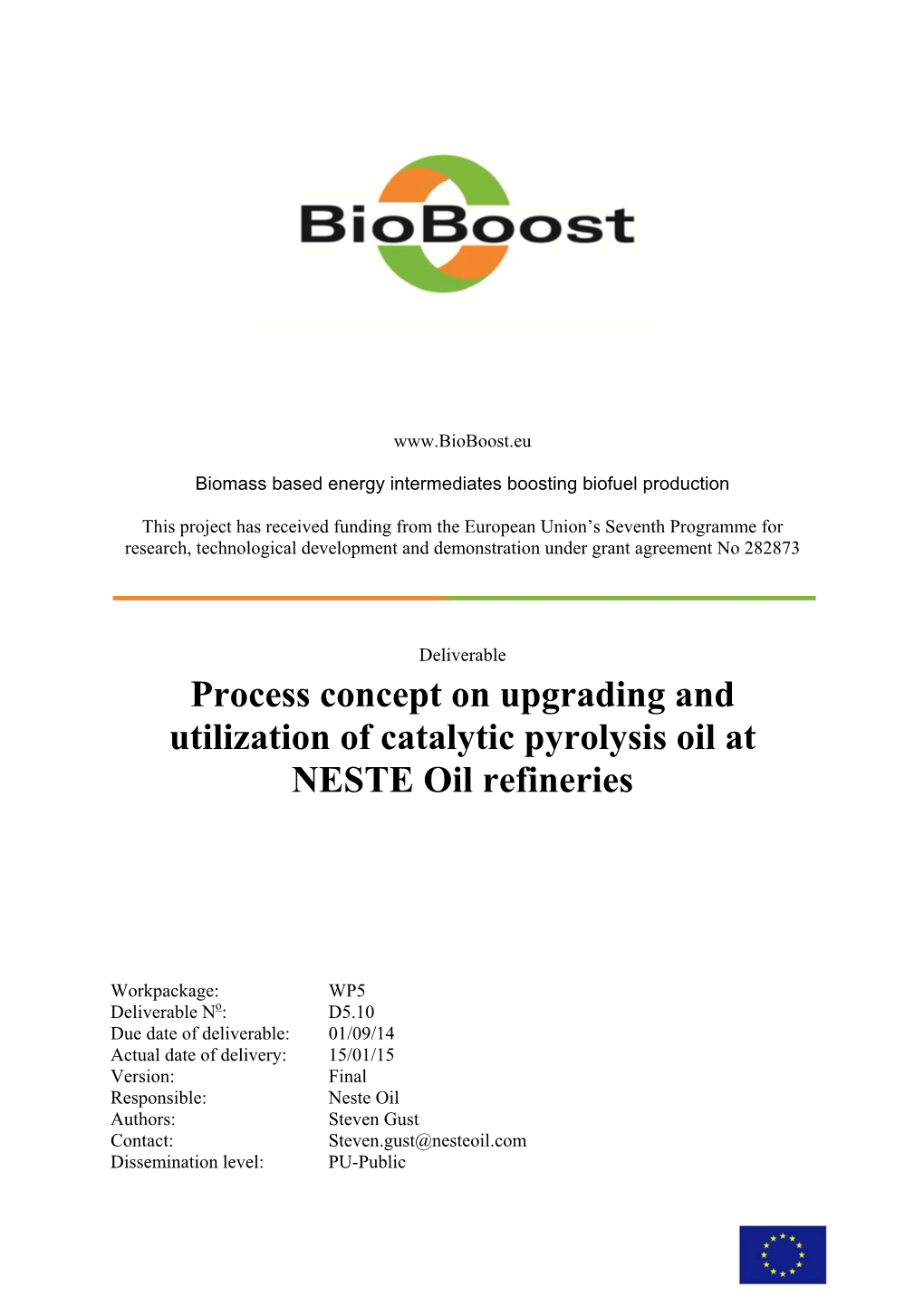 Del 5.10 Process Concept on Upgrading and Utilization of Catalytic